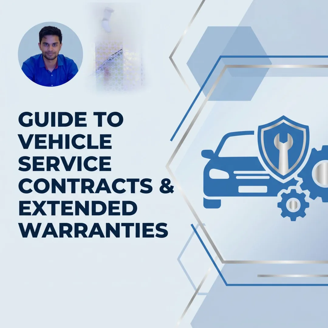 Guide to Vehicle Service Contracts & Extended Warranties