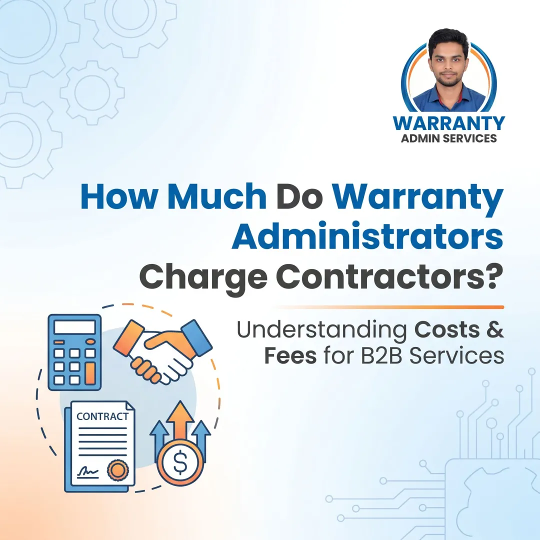 How Much Do Warranty Administrators Charge Contractors